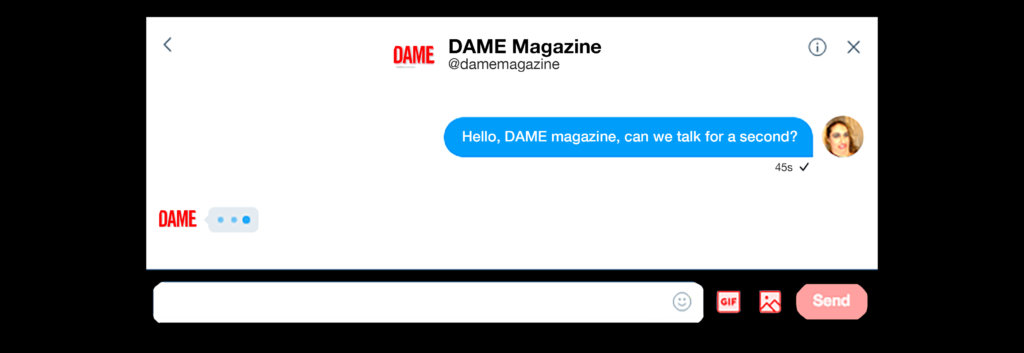 A screenshot of Megan Amran messaging DAME on Twitter, "Hello, DAME Magazine, can we talk for a second?"