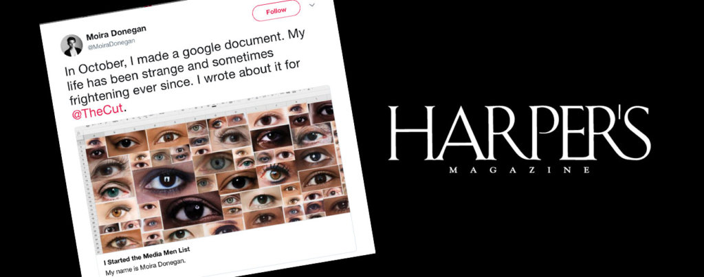 A collage of a tweet from Moira Donegan that says, "In October, I made a google document. My life has been strange and sometimes frightening ever since. I wrote about it for The Cut." Harper's Magazine's logo is also visible.