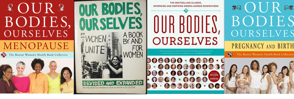 A collage of covers of the books, "Our Bodies, Ourselves: Menopause," "Our Bodies, Our Selves: A Book By and For Women," "Our Bodies, Ourselves," and "Our Bodies, Ourselves: Pregnancy and Birth"