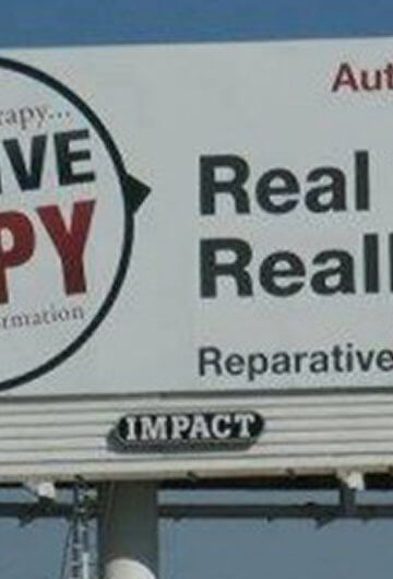 A photo of a billboard that says, "Reparative Therapy. Real Therapy...Really Works. ReparativeTherapyCenter.com"