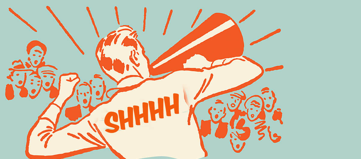 An illustration of a man speaking out of a megaphone. It says "Shhhh" on his jacket.