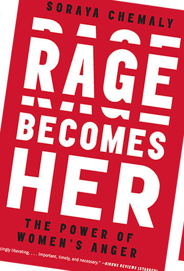 The cover of the book "Rage Becomes Her" by Soraya Chemaly