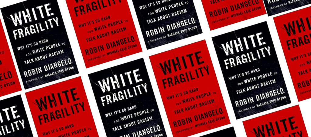 A cover of the book "White Fragility" by Robin Diangelo