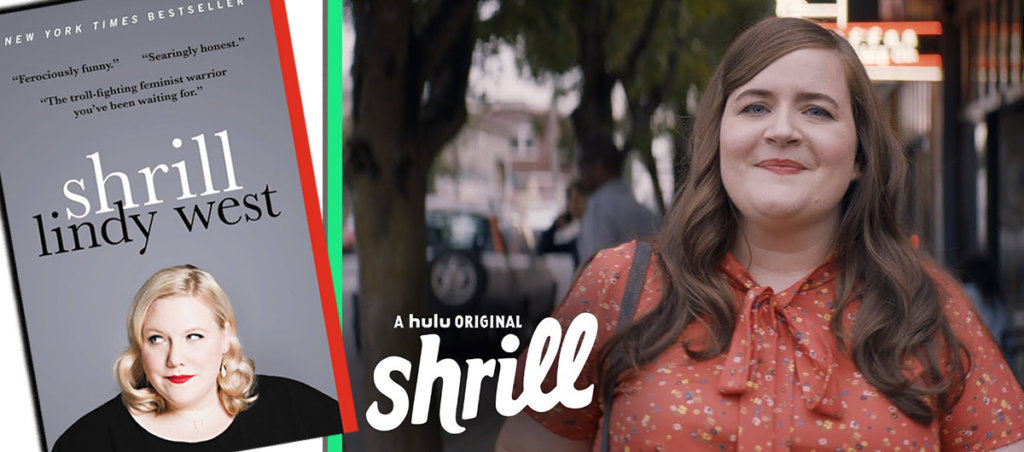 A collage of the book Shrill by Lindy West and a still from the Hulu adaptation of the show.