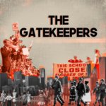 The title slide that says "The Gatekeepers"
