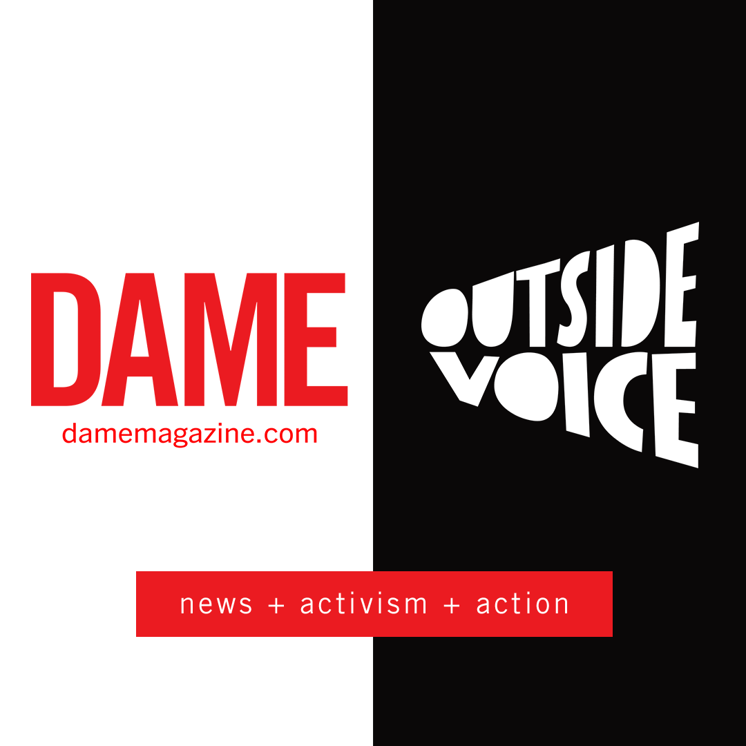 DAME Mamagzine + Outside Voice