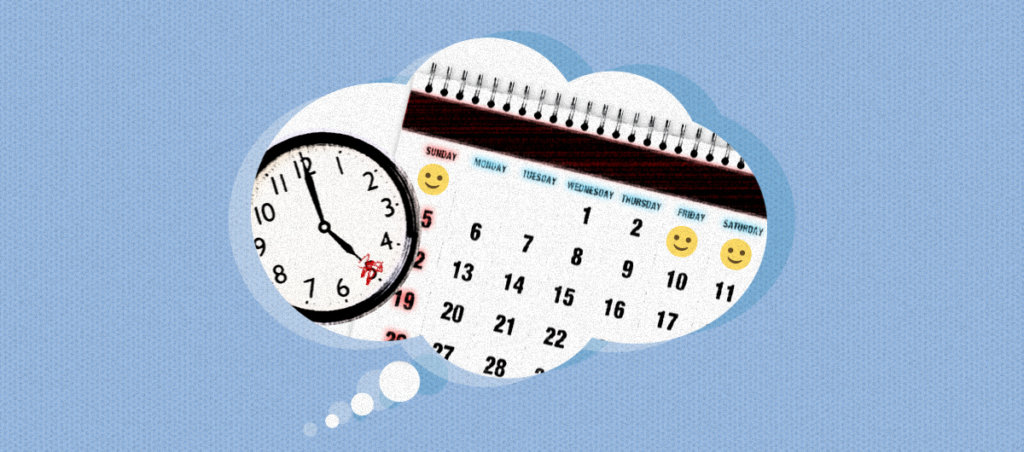 A thought bubble with a clock and calendar inside of it. the clock has 5 o'clock crossed out and the calendar has a happy face emoji on Friday