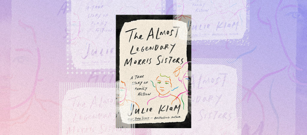 Book cover for Julie Klam's 'T Legendary Morris Sisters