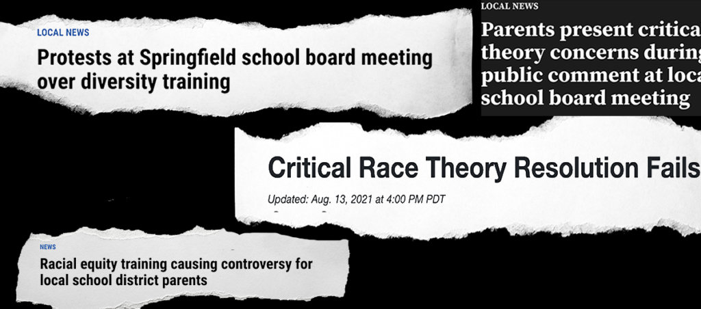 A collage of news headlines that say, "Protest at Springfield school board meeting over diversity training," "Racial equity training causing controversy for local school district parents," "Parents present critical race theory concerns during public comment at local school board meeting."