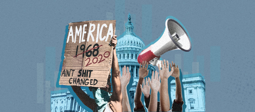 People's hands are visible at a protest, with a megaphone and a sign that says "America 2020 Ain't Shit Changed" with the number 1968 crossed out. The White House is in the background.