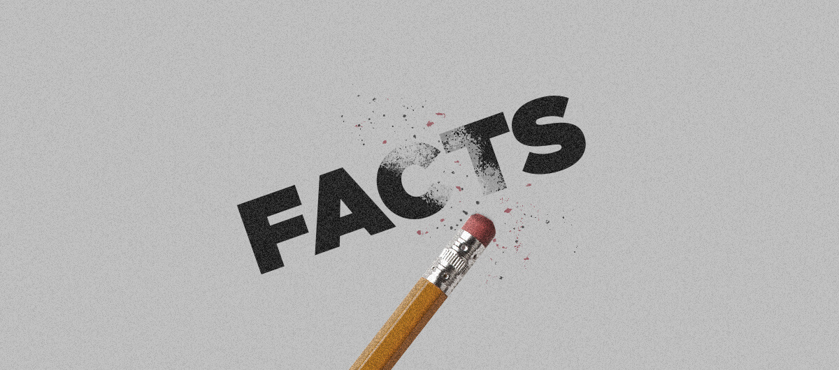 The word "Facts" in Black font being erased by a pencil's erasure.