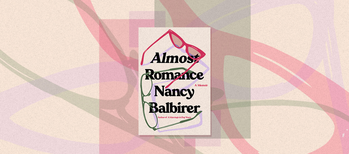 The cover "Almost Romance" by Nancy Balbirer with a light colorful background