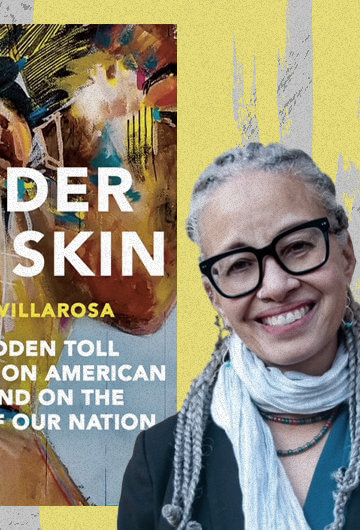 A collage of Linda Villarosa with her book "Under the Skin: The Hidden Toll of Racism on American Lives and On The Health of Our Nation"