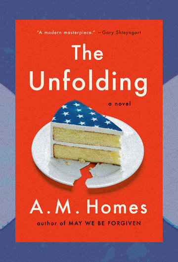 Book cover for the book The Unfolding by AM Homes