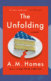 Book cover for the book The Unfolding by AM Homes