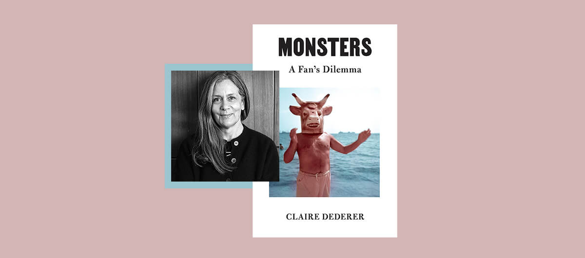 Monsters: A Fan's Dilemma by Dederer, Claire